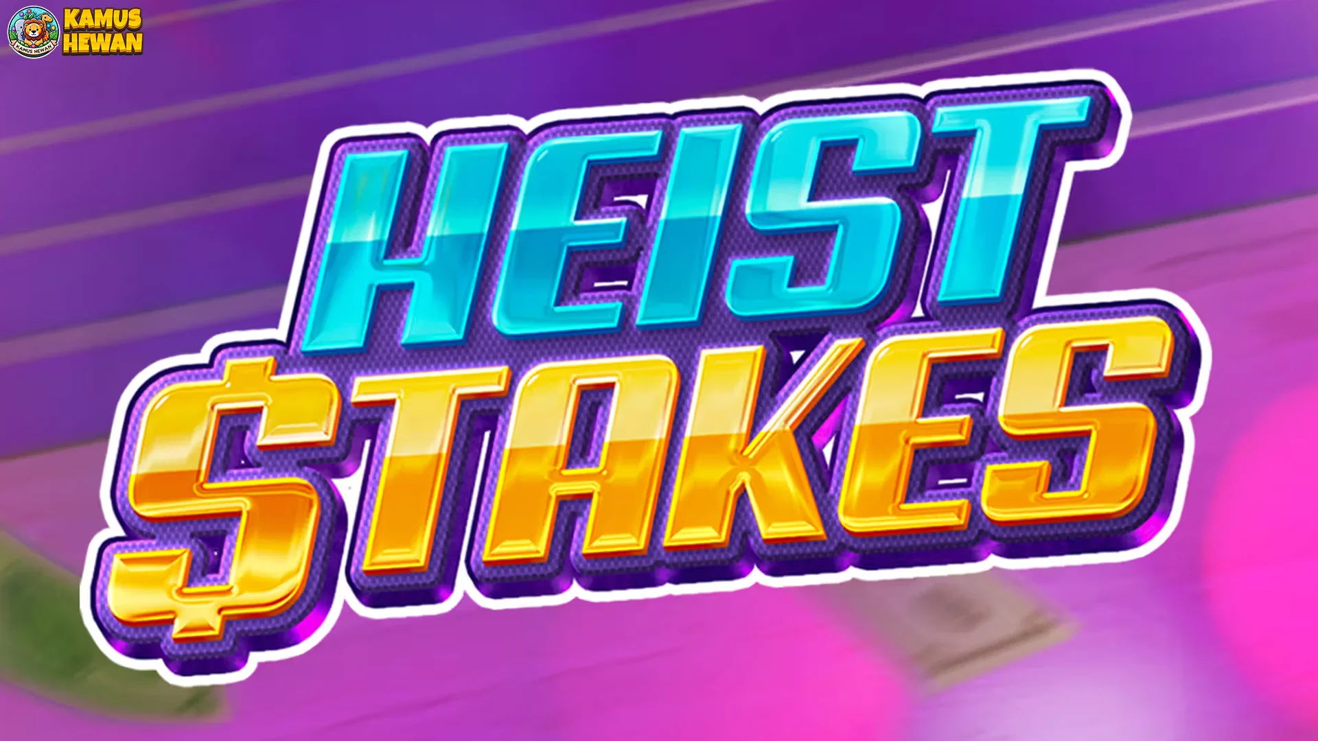 Heist Stakes Reveal 5 Formula Escape Paling Efektif Pas Kepepet