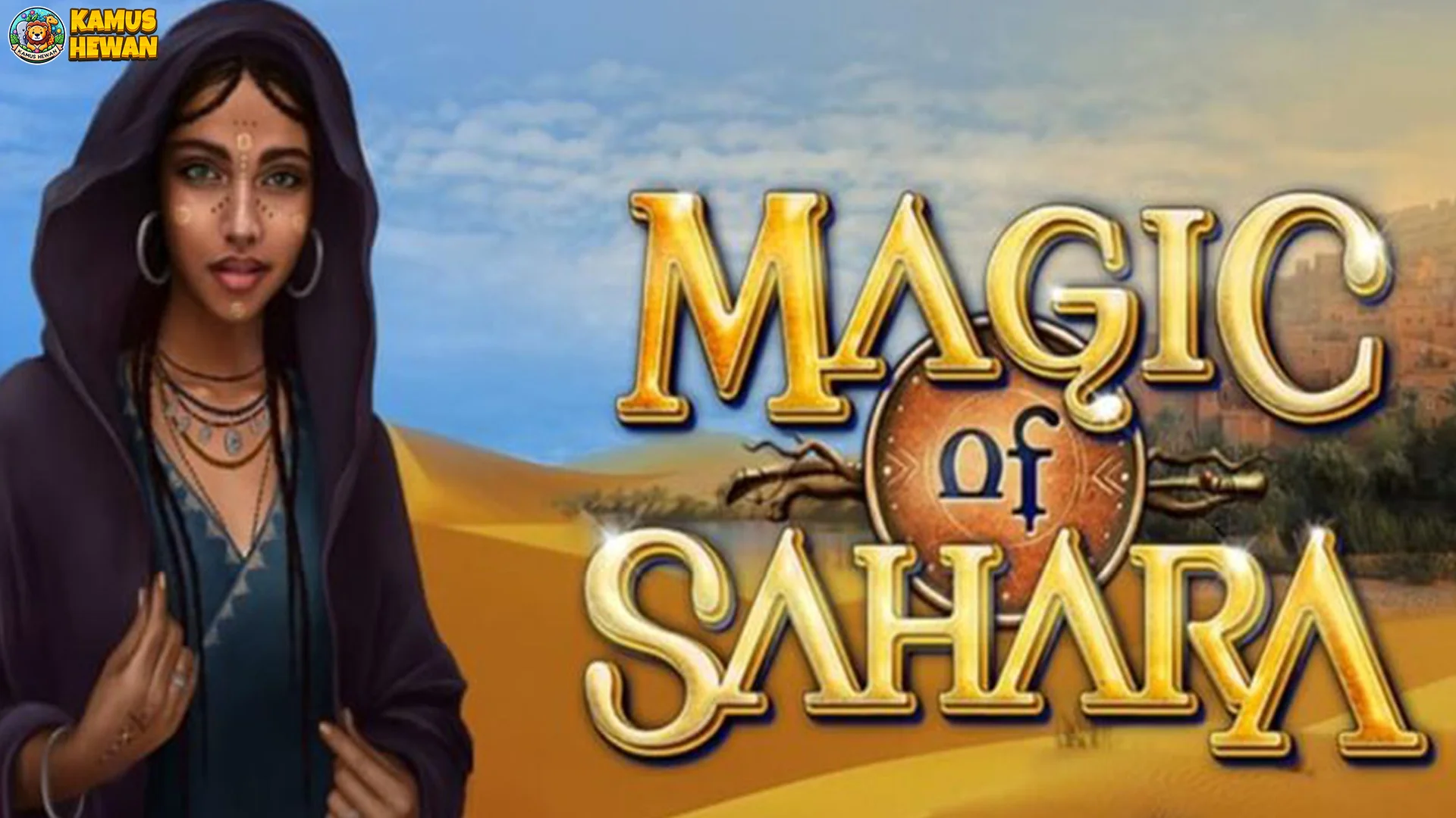 Rahasia 5 Power dan Skill Keren di Magic Of Sahara Terbaru