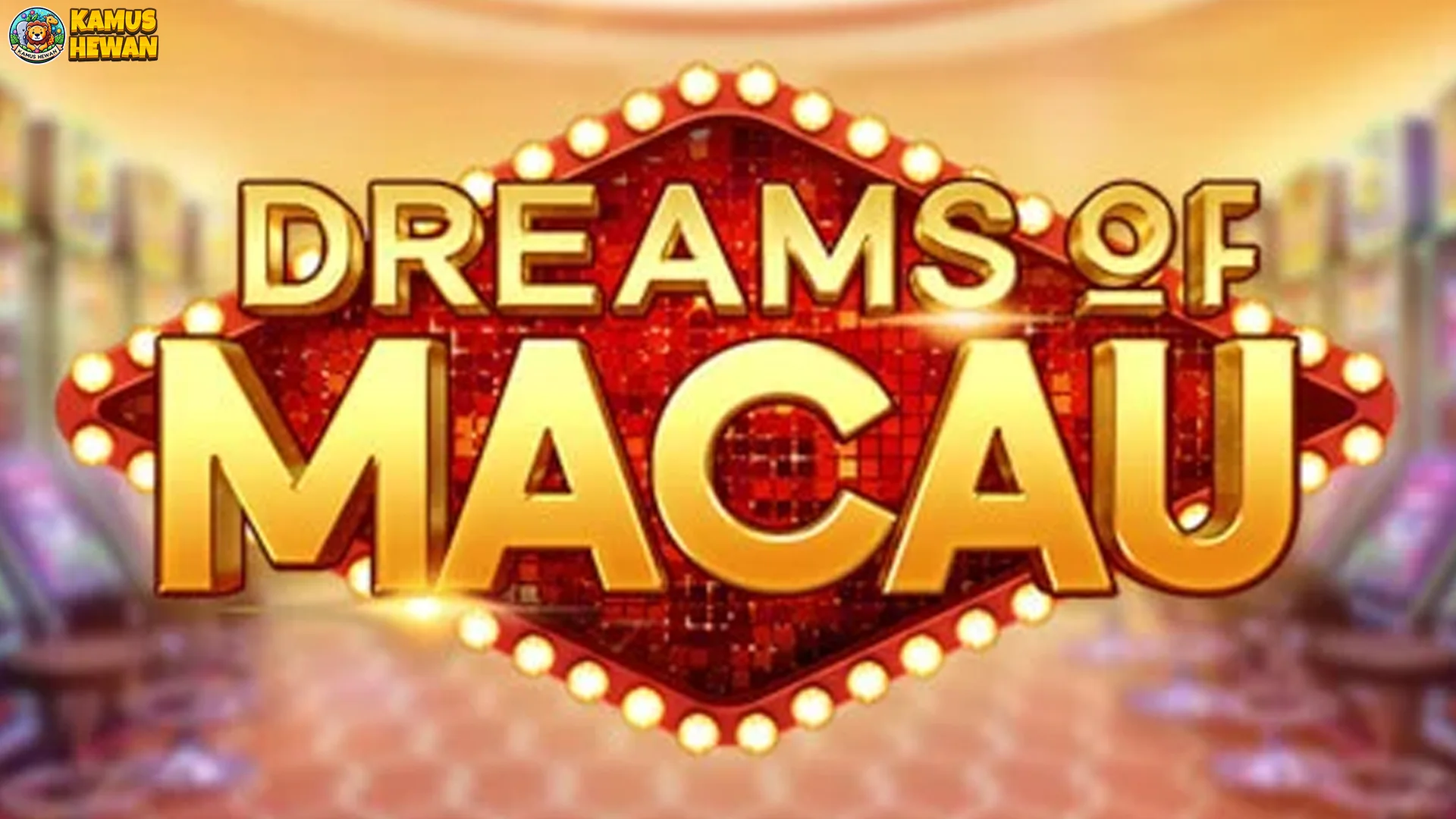 Grafis Hidup Dreams Of Macau Tampilkan 5 Efek Cahaya Emas 1 Grafis Hidup Dreams Of Macau Tampilkan 5 Efek Cahaya Emas